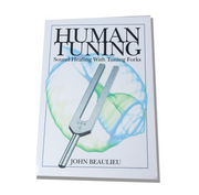 Human Tuning - Sound Healing with Tuning Forks